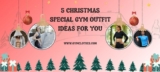 5 Christmas Special Gym Outfit Ideas For You